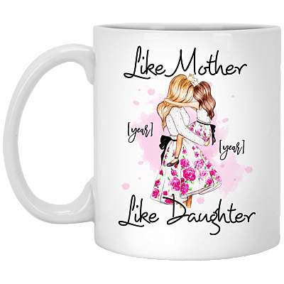 Like Mother Like Daughter Personalized Matching Mom Daughter Ceramic Coffee Mug - Beer Stein - Color Changing Mug