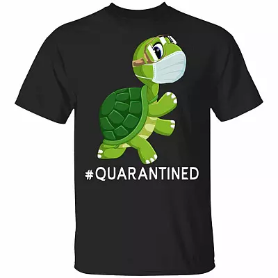 Turtle Lover Quarantined T-Shirt - Funny Quarantine Shirt