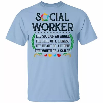 Social Worker The Soul Of An Angel The Fire Of A Lioness The Heart Of A Hippie T-Shirt - Social Worker Gifts