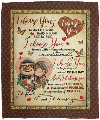 I Choose You To Do Life With Hand In Hand Side By Side Up Fleece Blanket - Sherpa Blanket - Woven Blanket