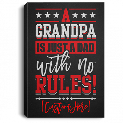 Personalized a Grandpa Is Just a Dad with No Rules - Personalized Grandpa Gift Framed Canvas Prints-Unframed Poster