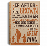 You Were Raised By A Great Man Gallery Wrapped Framed Canvas Prints - Unframed Poster - Home Decor Wall Art, White, 0.75'' Framed Canvas