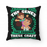 Thanks For The Genes That Provided These Crazy Good Looks Dad Gift From Kids Throw Pillow - Decorative Pillow