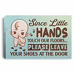 Since Little Hands Touch Our Floors Please Leave Your Shoes At The Door Wrapped Framed Canvas Prints - Unframed Poster - Home Decor Wall Art, White, 0.75'' Framed Canvas