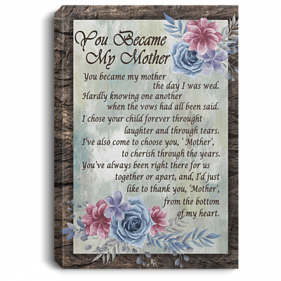 You Became My Mother Vintage Gallery Wrapped Framed Canvas Prints - Unframed Poster - Home Decor Wall Art, White, 0.75'' Framed Canvas