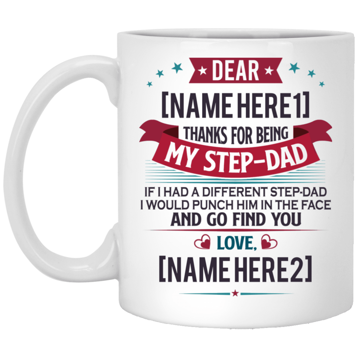 Personalized Thanks For Being My Step-Dad If I Had A Different Step-Dad Ceramic Coffee Mug - Beer Stein, White, 11 oz. White Mug