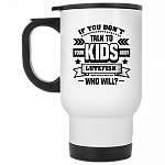 If You Don't Talk To Your Kids About Lutefisk Who Will Funny Ceramic Coffee Mug - Travel Mug - Beer Stein - Stainless Water Bottle - Color Changing Mug, White, 14 oz. White Travel Mug If You Don't Talk To Your Kids About Lutefisk Who Will Funny Ceramic Coffee Mug - Travel Mug - Beer Stein - Stainless Water Bottle - Color Changing Mug, White, 14 oz. White Travel Mug