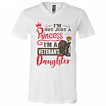 Im Not Just A Princess Im A Veterans Daughter T-Shirt - V Neck, White, V-Neck T-Shirt