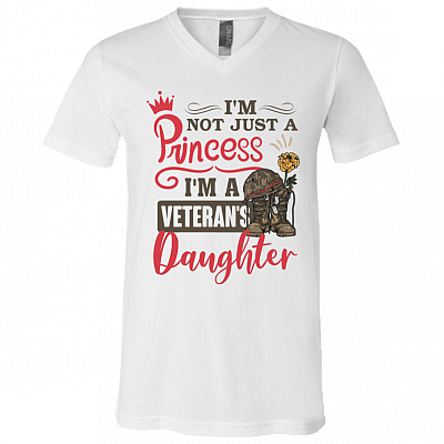 Im Not Just A Princess Im A Veterans Daughter T-Shirt - V Neck, White, V-Neck T-Shirt