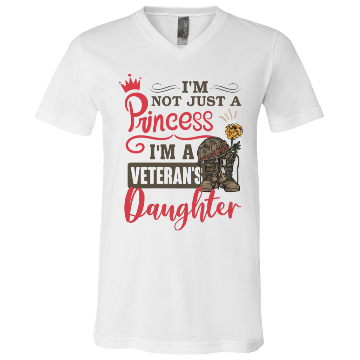 Im Not Just A Princess Im A Veterans Daughter T-Shirt - V Neck, White, V-Neck T-Shirt