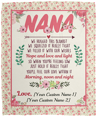 Personalized Name Nana We Hugged This Blanket Hope and Love and Light Morning Noon and Night Fleece Blanket – Premium Sherpa Blanket, White, Cozy Plush Fleece Blanket - 50x60