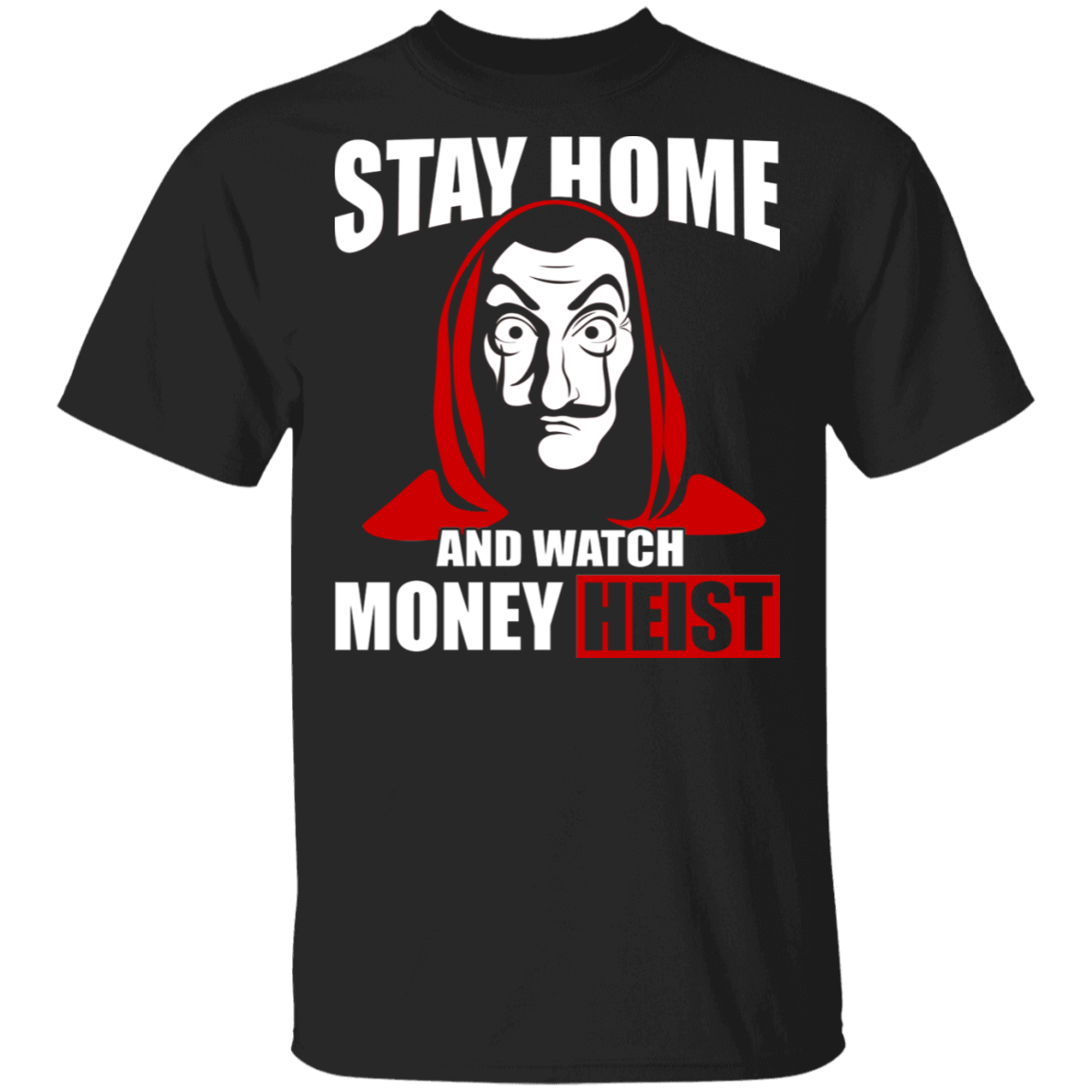 Stay Home And Watch Spanish Movie T-Shirt, Black, Unisex T-Shirt