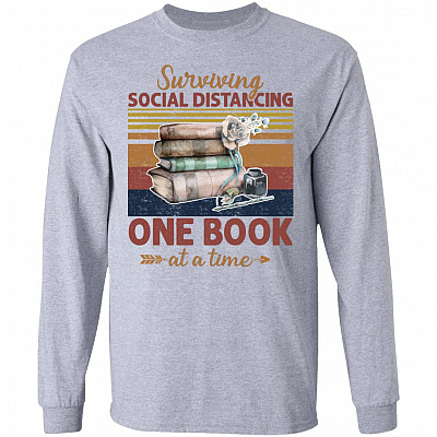 Surviving Social Distancing One Book At A Time Hoodie - Sweatshirt - Long Sleeve Shirt, Sport Grey, Long Sleeve