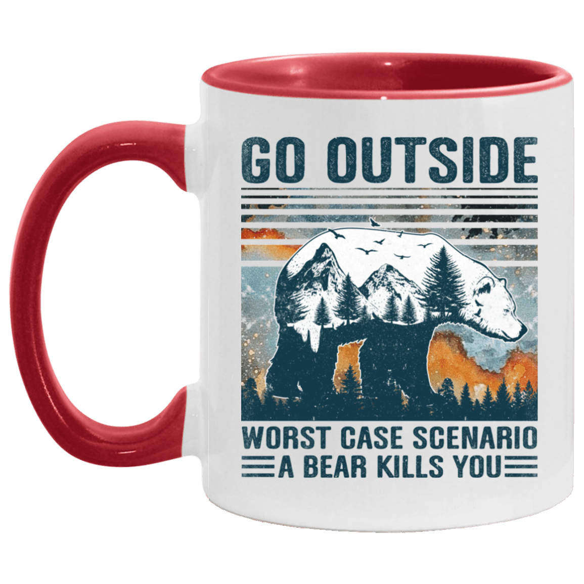Go Outside Worst Case Scenario a Bear Kills You Accent Mug, White/Red, 11 oz. Accent Mug