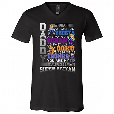 Daddy You Are As Smart As Vegeta As Strong As Gohan You Are My Favorite Super Saiyan T-Shirt - V-Neck Shirt, Black, V-Neck T-Shirt