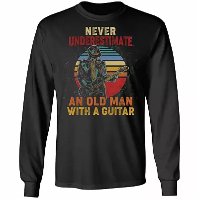 Never Underestimate an Old Man with a Guitar Vintage Retro Hoodie - Sweatshirt - Long Sleeve Shirt, Black, Long Sleeve