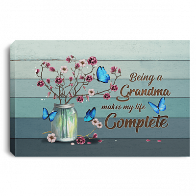 Being A Grandma Makes My Life Complete Framed Canvas - Unframed Poster - Home Decor Wall Art, White, 0.75'' Framed Canvas