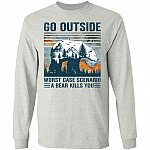 Go Outside Worst Case Scenario a Bear Kills You Hoodie - Sweatshirt - Long Sleeve Shirt, Ash, Long Sleeve Go Outside Worst Case Scenario a Bear Kills You Hoodie - Sweatshirt - Long Sleeve Shirt, Ash, Long Sleeve