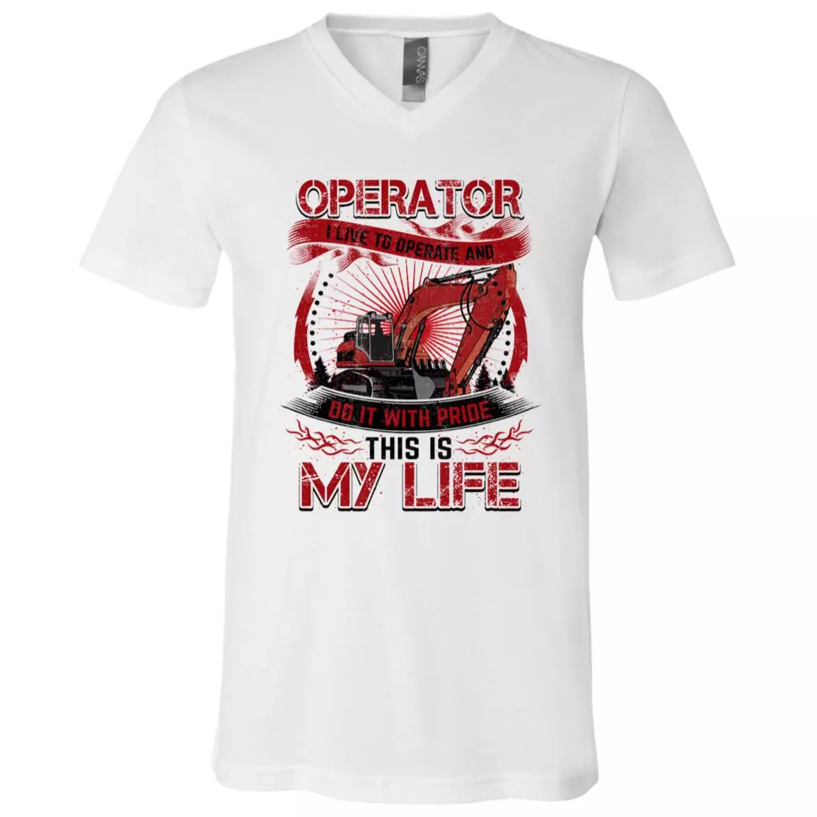 I Live To Operate And Do It With Pride heavy equipment operator T-shirt - V-Neck Tee, White, V-Neck T-Shirt