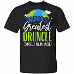 World's Greatest Druncle I Mean Uncle Shirt - Funny Fathers Day Gift - Fathers Day Gift Idea, Black, Unisex T-Shirt