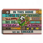 In This Home We Do Soccer Framed Canvas - Unframed Poster, White, 0.75'' Framed Canvas