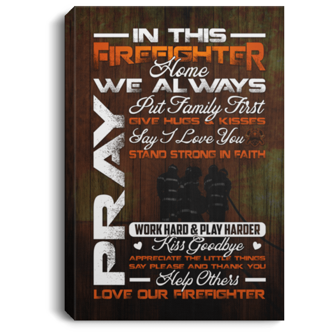In This Firefighter Home Gallery Wrapped Framed Canvas Prints - Unframed Poster - Home Decor Wall Art, White, 0.75'' Framed Canvas
