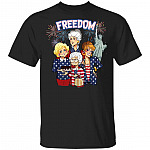 Freedom Golden Girls Happy Independence July Fourth T-shirt, Black, Unisex T-Shirt