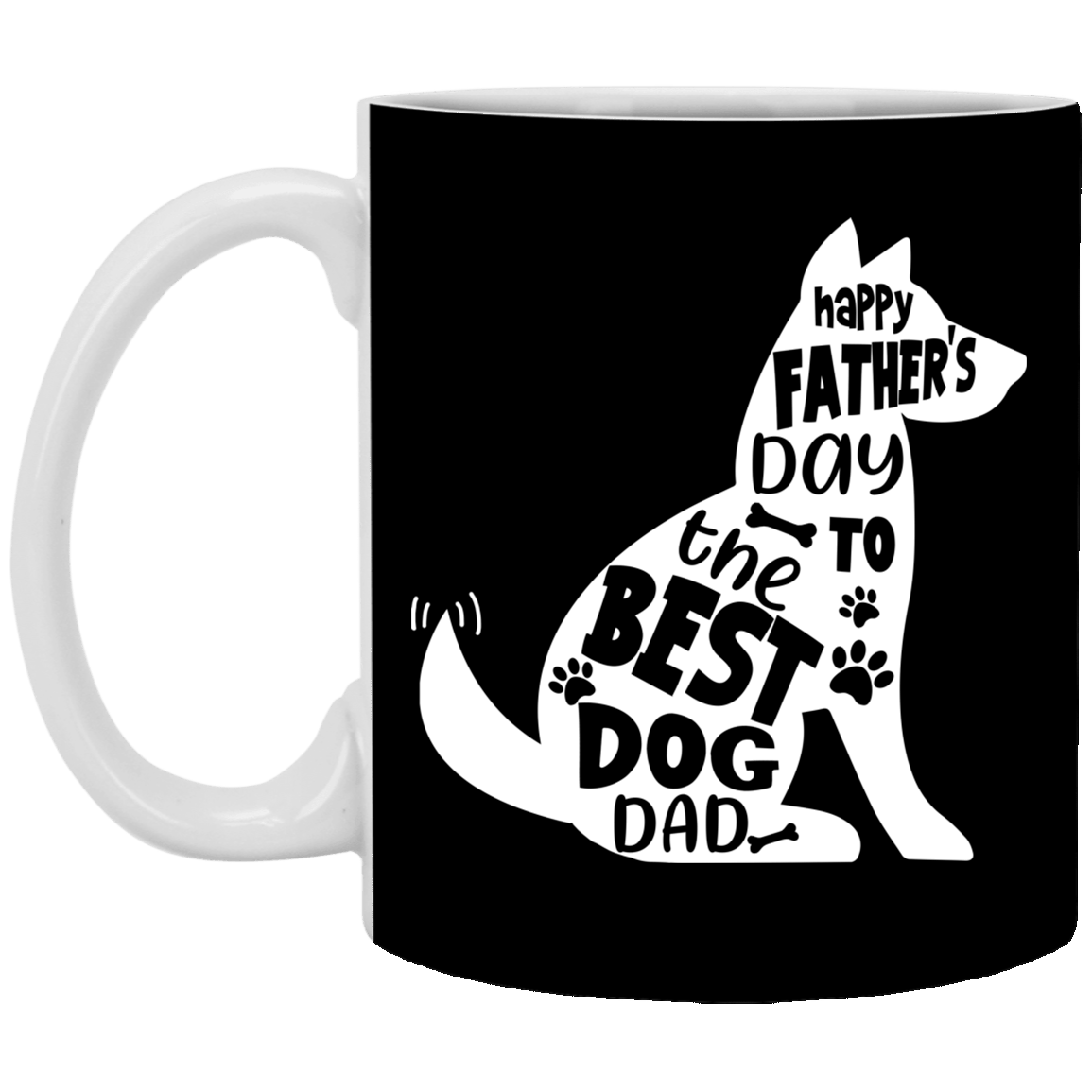 Happy Father's Day to the Best Dog Dad Ceramic Coffee Mug - Beer Stein - Water Bottle, Black, 11 oz. White Mug Happy Father's Day to the Best Dog Dad Ceramic Coffee Mug - Beer Stein - Water Bottle, Black, 11 oz. White Mug