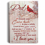 Could You Come Back - Miss You Dad Gallery Wrapped Framed Canvas Prints - Unframed Poster - Home Decor, White, 0.75'' Framed Canvas