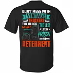 Don't Mess With Vintage Truckers The Older We Get The Less Life In Prison Is A Deterrent Print On Back T-Shirt, Black, Unisex T-Shirt