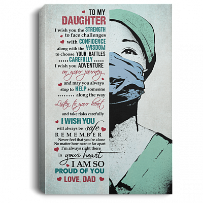 To My Daughter I Wish You the Strength to Face Challenges with Confidence Dad Framed Canvas - Unframed Poster, White, 0.75'' Framed Canvas