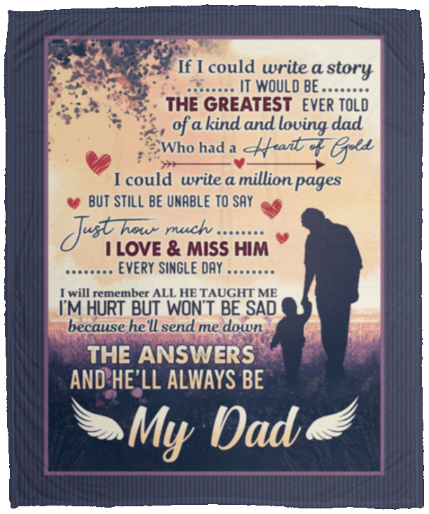 If I Could Write A Story It Would Be The Greatest Ever Told Of A Kind And Loving Dad Fleece Blanket, White, Cozy Plush Fleece Blanket - 50x60