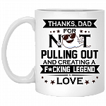 Thanks Dad For Not Pulling Out Ceramic Coffee Mug - Funny Fathers Day Gift, White, 11 oz. White Mug