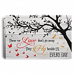 Butterfly Dragonfly Those We Love Don't Go Away They Fly Beside Us Every Day Framed Canvas Prints - Unframed Poster, White, 0.75'' Framed Canvas