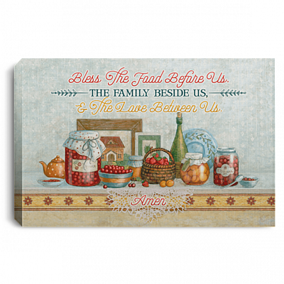 Bless The Food Before Us The Family Beside Us And The Love Between Us Framed Canvas Prints - Unframed Poster, White, 0.75'' Framed Canvas