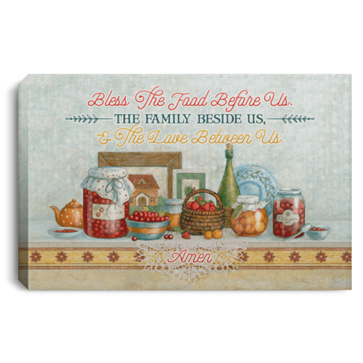 Bless The Food Before Us The Family Beside Us And The Love Between Us Framed Canvas Prints - Unframed Poster, White, 0.75'' Framed Canvas
