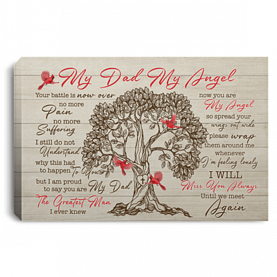 My Dad My Angel Your Battle Is Now Over No More Pain No More Suffering Framed Canvas - Unframed Poster - To My Dad In Heaven Wall Art Decor, White, 0.75'' Framed Canvas