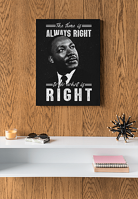 Alternative view of The Time Is Always Right To Do What Is Right Gallery Wrapped Framed Canvas Prints - Unframed Poster