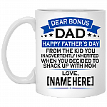 Dear Bonus Dad Happy Father's Day From The Kid Shake Up With Mom Personalized Mug - Water Bottle - Color Changing Mug, White, 11 oz. White Mug Dear Bonus Dad Happy Father's Day From The Kid Shake Up With Mom Personalized Mug - Water Bottle - Color Changing Mug, White, 11 oz. White Mug