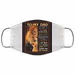To My Dad Raise Son Cloth Face Mask, White, Cloth Face Mask