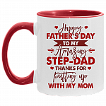 Happy Father's Day To My Amazing Step-Dad Thanks For Putting Up With My Mom Accent Mug - Ceramic Coffee Mug, White/Red, 11 oz. Accent Mug