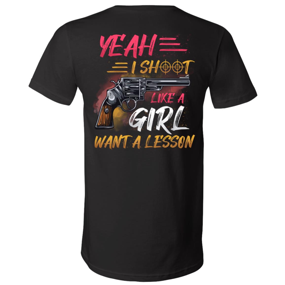 Yeah I Shoot Like A Girl Want A Lesson Print On Back T-Shirt - V-Neck, Black, V-Neck T-Shirt