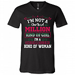 I'm Not A One In A Million Kind Of Girl I'm A Once In A Lifetime Kind Of Woman Funny T-Shirt - V-Neck Tee, Black, V-Neck T-Shirt