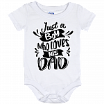 Just A Boy Who Loves His Dad Baby Onesie - Baby Infant Bodysuit, White, Baby Onesie - 12 Month