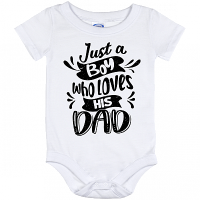 Just A Boy Who Loves His Dad Baby Onesie - Baby Infant Bodysuit, White, Baby Onesie - 12 Month