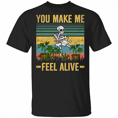 Skeleton You Make Me Feel Alive Shirt - Funny Skull Plant Addiction Nerd Skeleton Tree T-Shirt, Black, Unisex T-Shirt