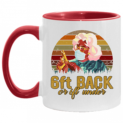 6ft Back or 6ft Under - Funny Vintage Madea Accent Mug, White/Red, 11 oz. Accent Mug