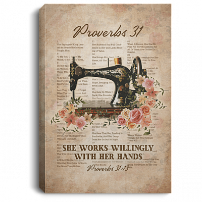 She Works Willingly With Her Hands Vintage Sewing Machine Proverbs 31:13 Framed Canvas Prints – Unframed Poster, White, 0.75'' Framed Canvas