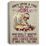Once Upon a Time There Was a Girl Who Really Wanted to Become a Nurse Dog Lovers Framed Canvas - Unframed Poster, White, 0.75'' Framed Canvas