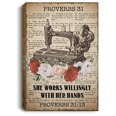 Proverbs 31:13 She Works Willingly With Her Hands Quilter Framed Canvas - Unframed Poster - Sewing Decor, White, 0.75'' Framed Canvas